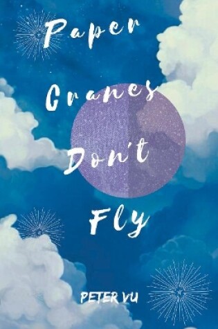 Cover of Paper Cranes Don't Fly