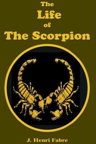 Cover of The Life of the Scorpion