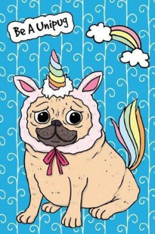 Cover of Bullet Journal Notebook for Dog Lovers Funny Unicorn Pug 1