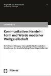 Book cover for Kommunikatives Handeln: Form Und Wurde Moderner Weltgesellschaft