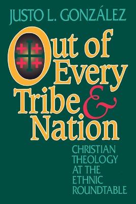 Book cover for Out of Every Tribe and Nation