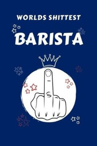 Cover of Worlds Shittest Barista