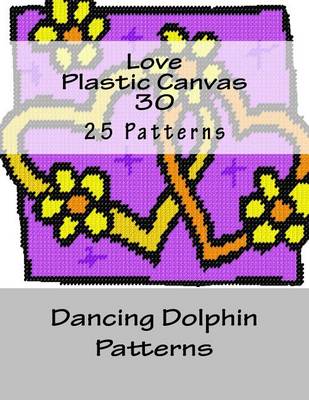 Book cover for Love Plastic Canvas 30