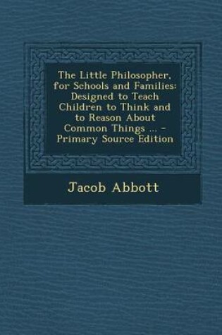 Cover of The Little Philosopher, for Schools and Families