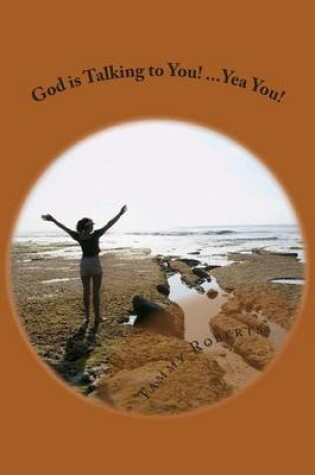 Cover of God is Talking to You! Yea You!