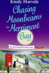 Book cover for Chasing Moonbeams in Merriment Bay