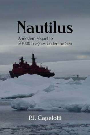 Cover of Nautilus: a Modern Sequel to 20,000 Leagues Under the Sea