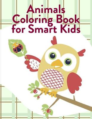 Book cover for Animals Coloring Book For Smart Kids