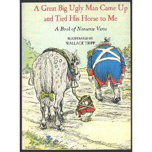 Book cover for A Great Big Ugly Man Came up and Tied His Horse to ME