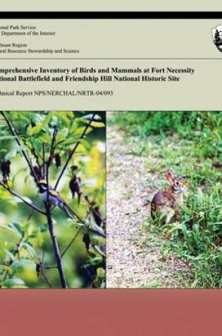 Cover of Comprehensive Inventory of Birds and Mammals at Fort Necessity National Battlefield and Friendship Hill National Historic Site