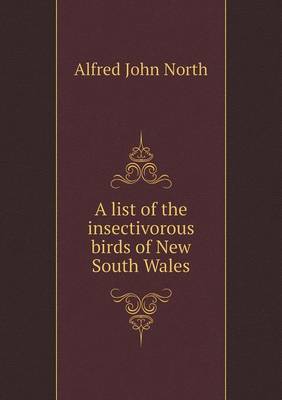 Book cover for A list of the insectivorous birds of New South Wales