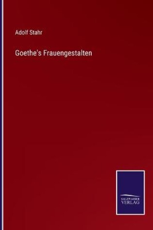 Cover of Goethe's Frauengestalten