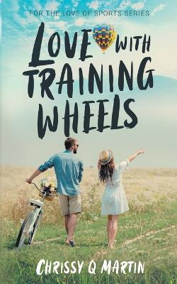 Book cover for Love with Training Wheels