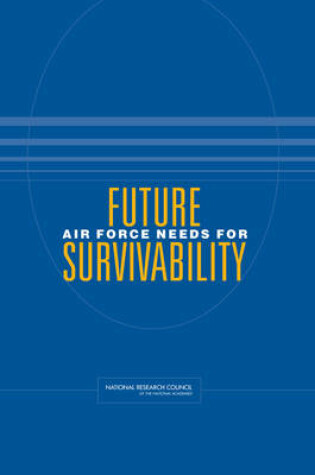 Cover of Future Air Force Needs for Survivability