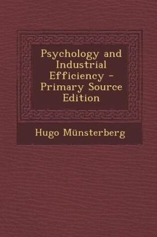 Cover of Psychology and Industrial Efficiency - Primary Source Edition