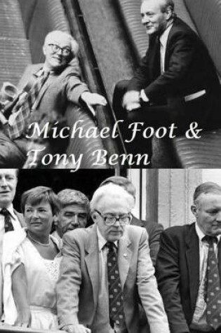 Cover of Michael Foot & Tony Benn