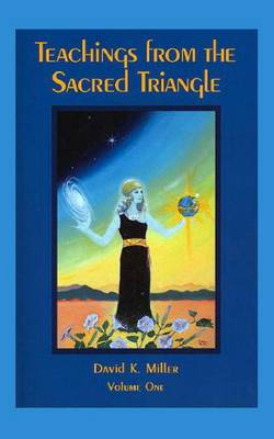 Cover of Teachings from the Sacred Triangle, Volume One