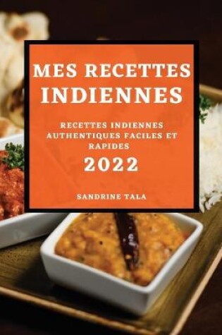 Cover of Mes Recettes Indiennes 2022