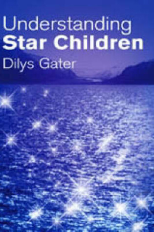 Cover of Understanding Star Children