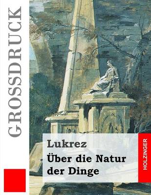 Book cover for UEber die Natur der Dinge (Grossdruck)