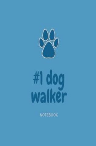 Cover of #1 dog walker notebook