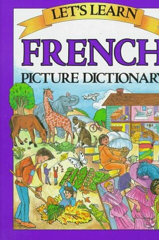 Cover of Let's Learn French Picture Dictionary