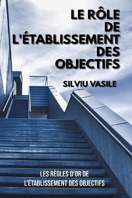 Book cover for Le Role de l'Etablissement Des Objectifs