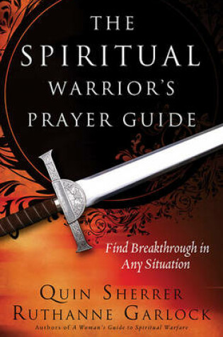 Cover of The Spiritual Warrior's Prayer Guide