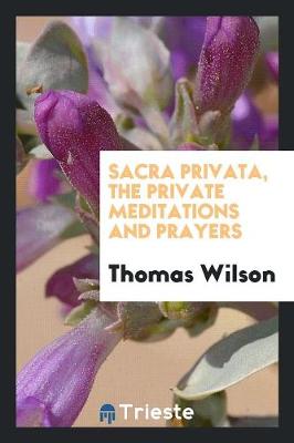 Book cover for Sacra Privata, Private Meditations and Prayers