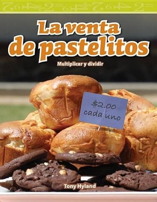 Book cover for La venta de pastelitos (The Bake Sale) (Spanish Version)