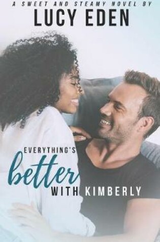 Cover of Everything's Better With Kimberly