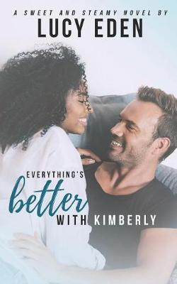 Book cover for Everything's Better With Kimberly