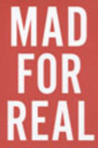 Cover of Mad for Real