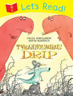Book cover for Let's Read! Tyrannosaurus Drip