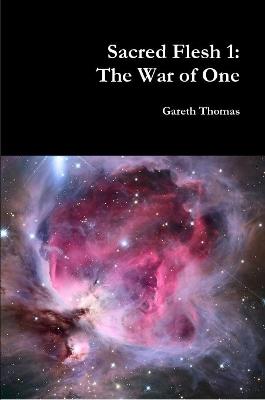 Book cover for Sacred Flesh 1: the War of One