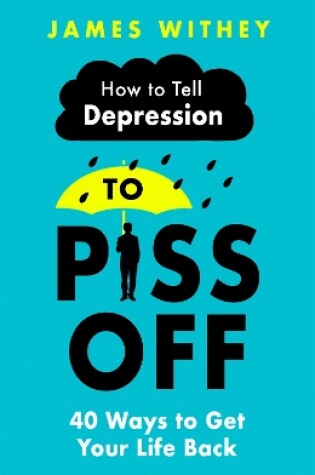 Cover of How To Tell Depression to Piss Off