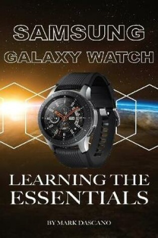 Cover of Samsung Galaxy Watch: Learning the Essentials
