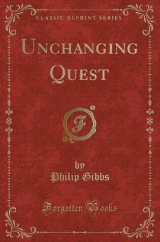 Cover of Unchanging Quest (Classic Reprint)