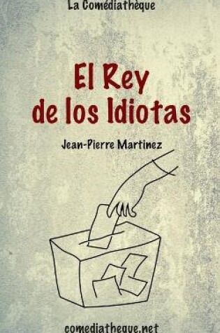 Cover of El Rey de los Idiotas