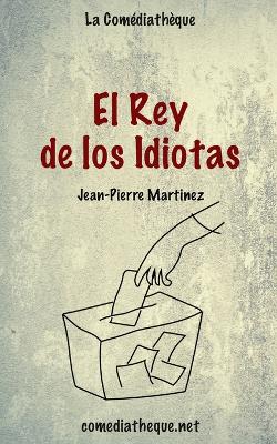 Book cover for El Rey de los Idiotas