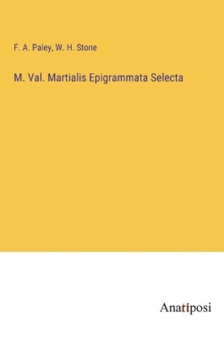 Cover of M. Val. Martialis Epigrammata Selecta