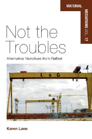 Cover of Not the Troubles