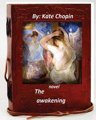 Book cover for The awakening. NOVEL by Kate Chopin (World's Classics)