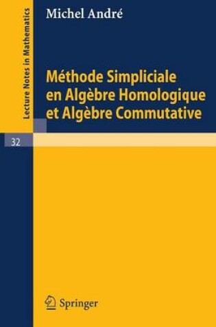 Cover of Methode Simpliciale En Algebre Homologigue Et Algebre Commutative