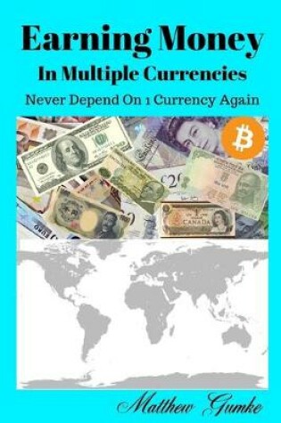 Cover of Earning Money In Multiple Currencies