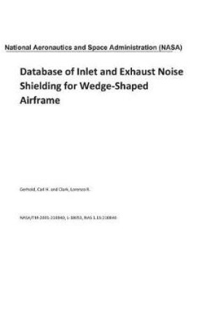 Cover of Database of Inlet and Exhaust Noise Shielding for Wedge-Shaped Airframe