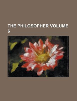 Book cover for The Philosopher Volume 6