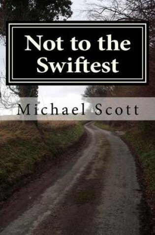 Cover of Not to the Swiftest