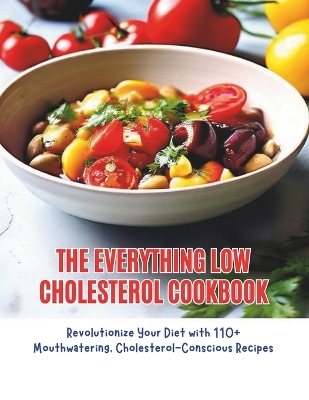 Book cover for The Everything Low Cholesterol Cookbook