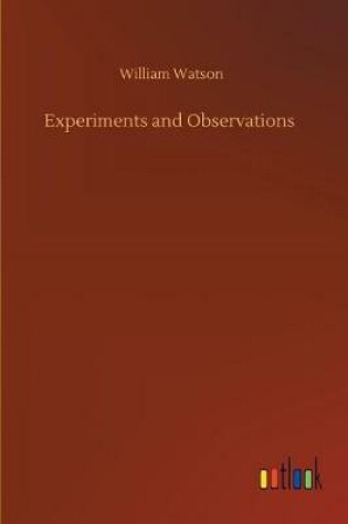 Cover of Experiments and Observations
